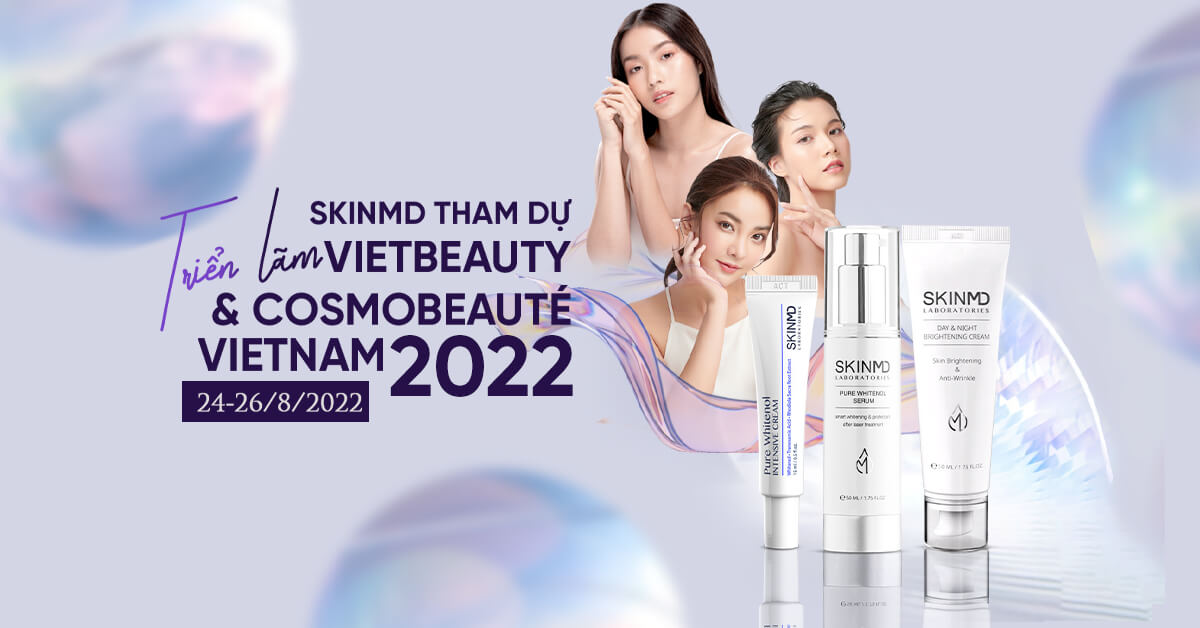 Triển lãm dòng mỹ phẩm SkinMD giảm nám hàng đầu Hàn Quốc